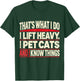 That's What I Do I Lift Heavy Pet Cats Lover -Adults Funny Gym Workout Weightlifting Cat Animal Powerlifting Black Short Sleeve Small T-Shirt - T-Shirt | Forest