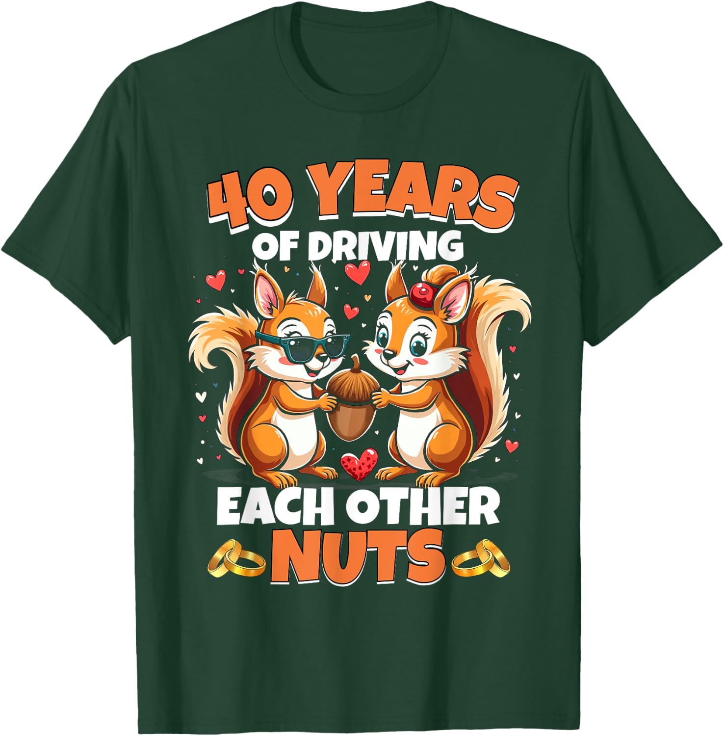 40th Wedding Anniversary 40 Years Of Driving Each Other Nuts T-Shirt - T-Shirt | Forest