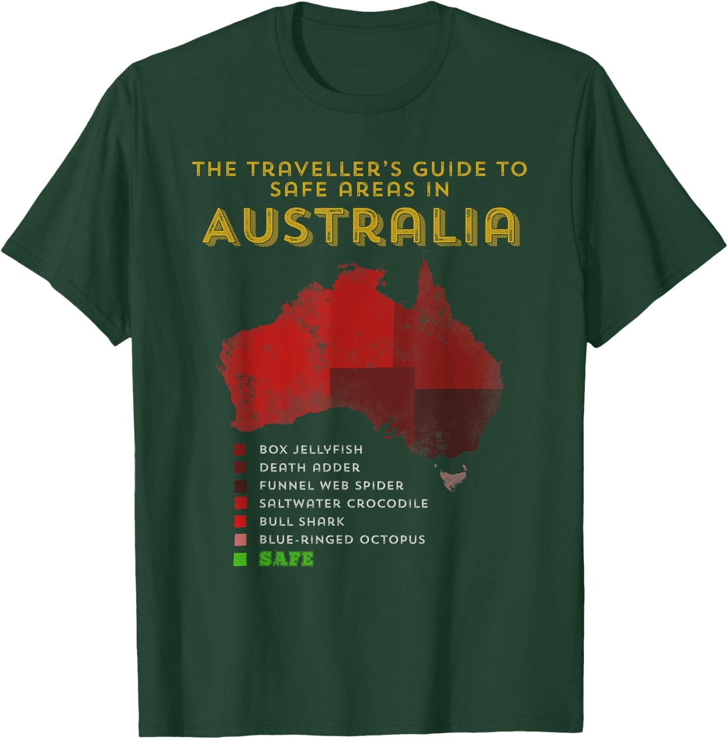 Travellers Guide to safe areas in Australia T-Shirt - T-Shirt | Forest