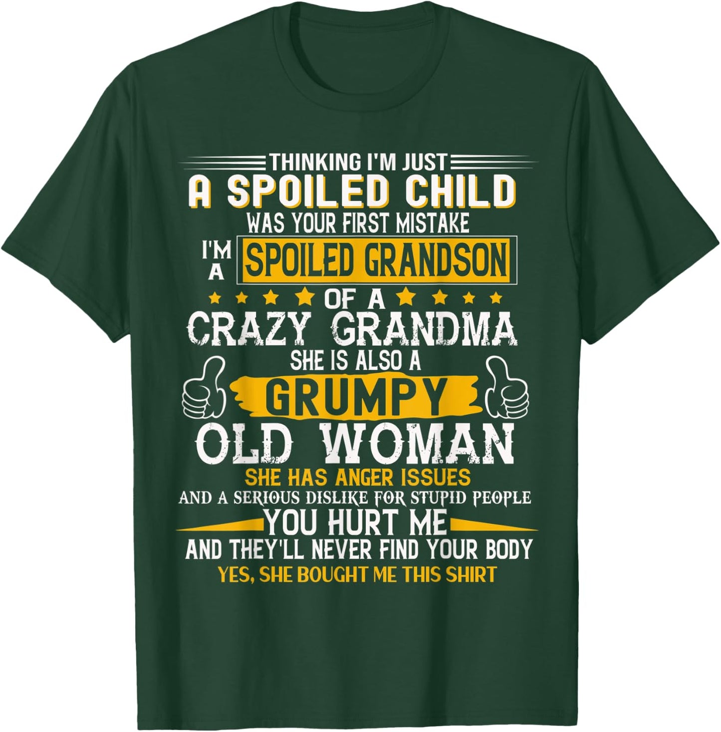 Spoiled Child I'm A Spoiled Grandson Of Crazy Grandma T-Shirt - T-Shirt | Forest