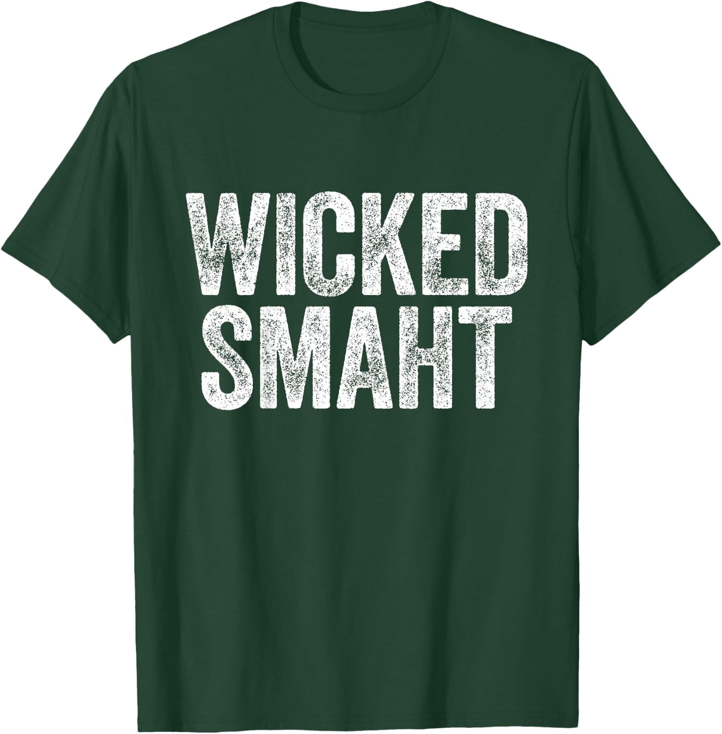 Wicked Smaht Boston Massachusetts Shirt T-Shirt - T-Shirt | Forest