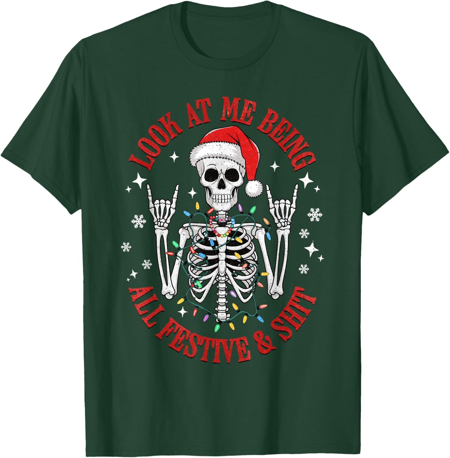 Retro Look At Me Being All Festive & Shit Funny Christmas T-Shirt - T-Shirt | Forest