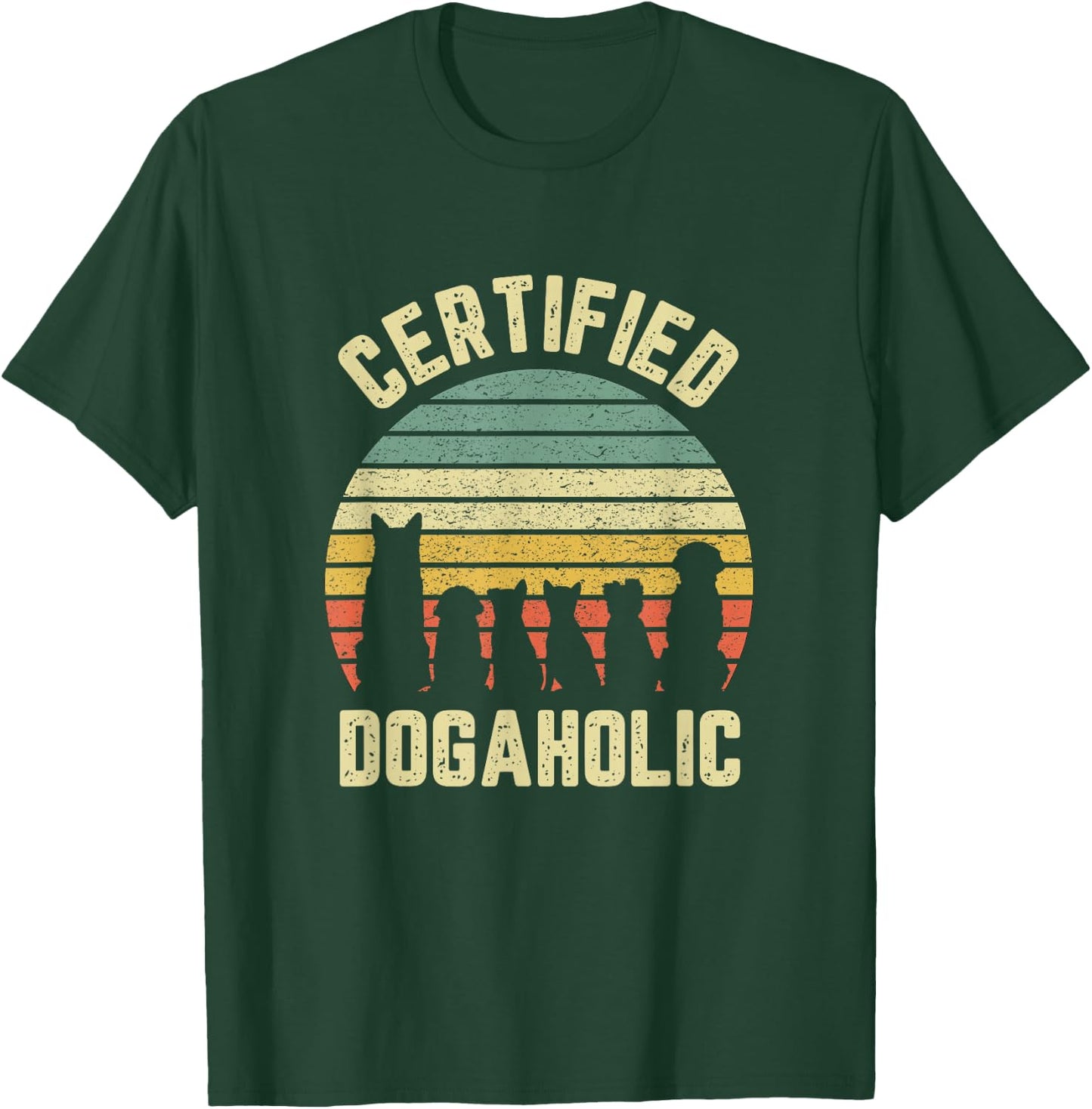 Dogaholic Funny Shirt Gift Dog Lovers Retro T-Shirt - T-Shirt | Forest