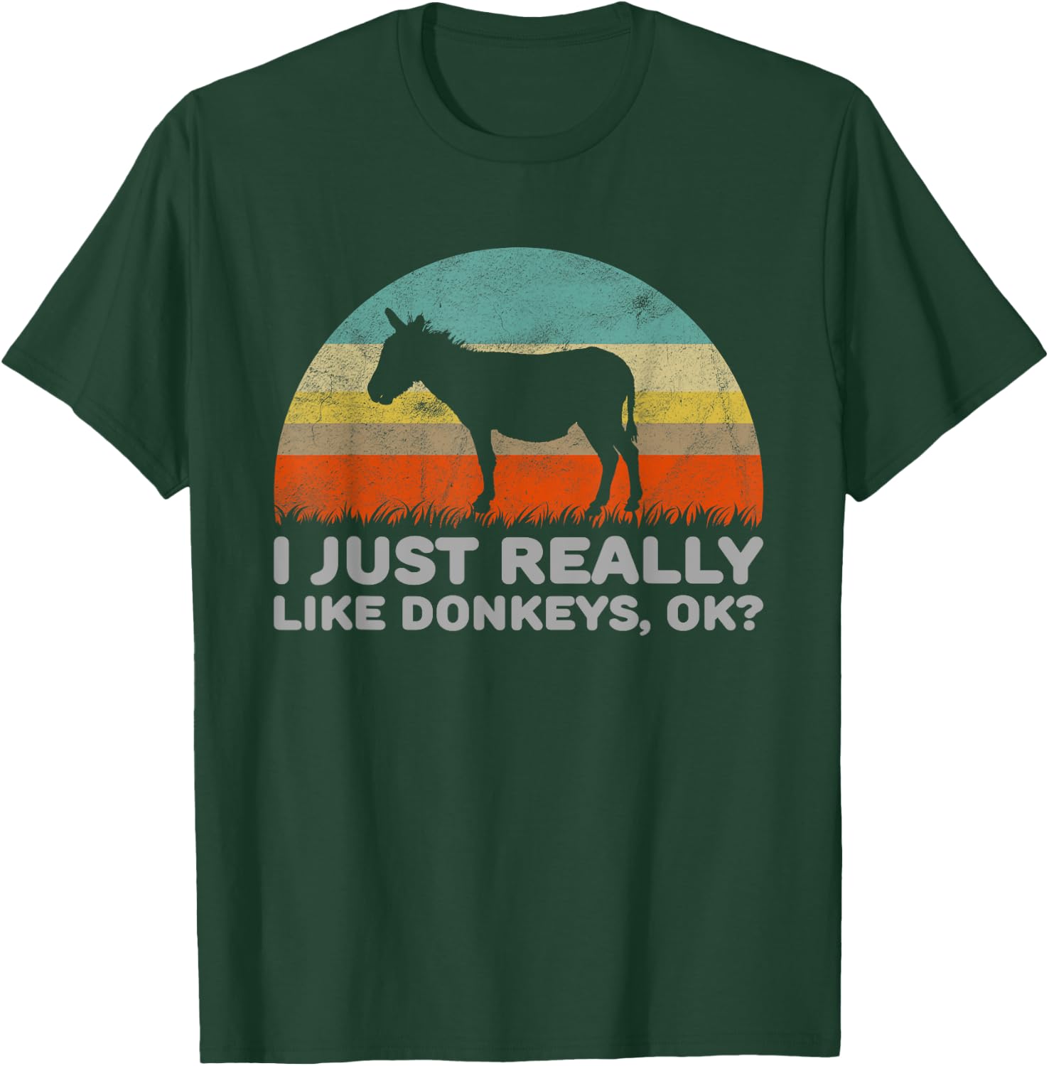 Funny I Just Really Like Donkeys OK T-Shirt - T-Shirt | Forest