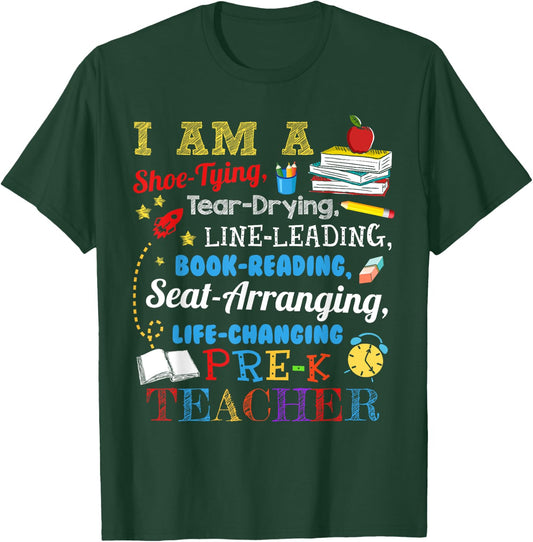 I Am A Shoe-Typing Tear-Drying Pre-K Teacher Funny T-Shirt - T-Shirt | Forest