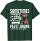Plott Hound Lover Dog Owner Pet My Sanity Plott Hound T-Shirt - T-Shirt | Forest