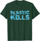 Plastic Kills Ocean Conservation T-Shirt - T-Shirt | Forest