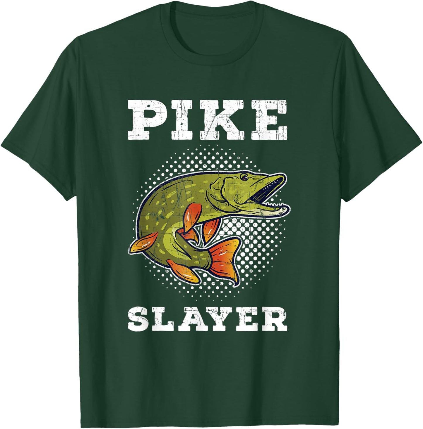 Pike Slayer Fishing Fisherman Northern Pike T-Shirt - T-Shirt | Forest