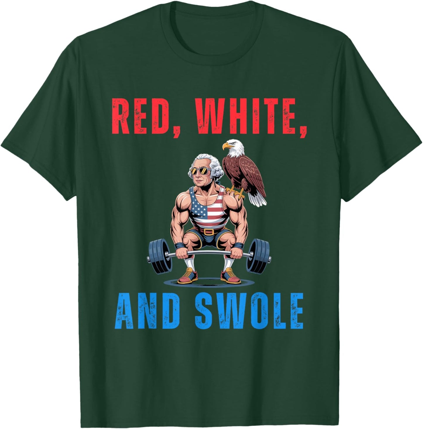 Red, White, and Swole George Washington 4th of July humor T-Shirt - T-Shirt | Forest