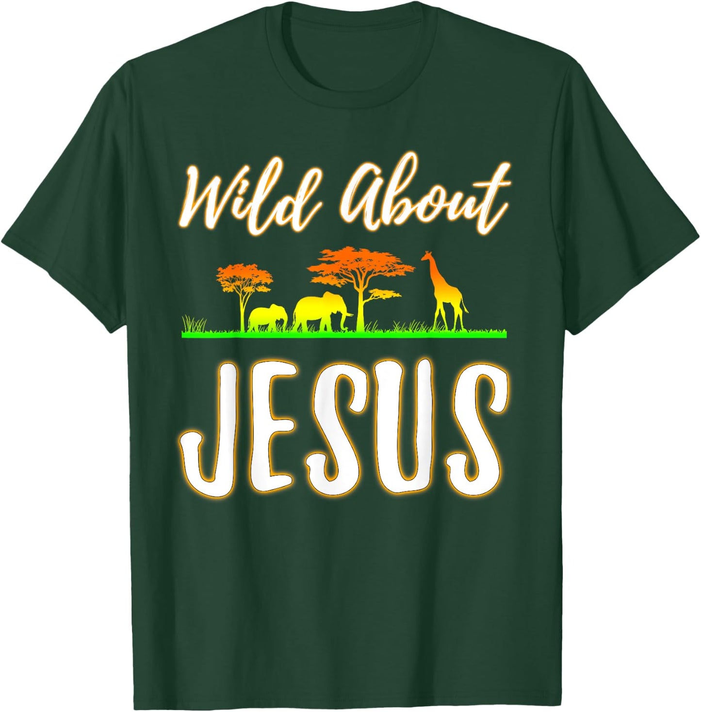 Jesus VBS Men Women Kids Wild About Jesus Christian Faith T-Shirt - T-Shirt | Forest