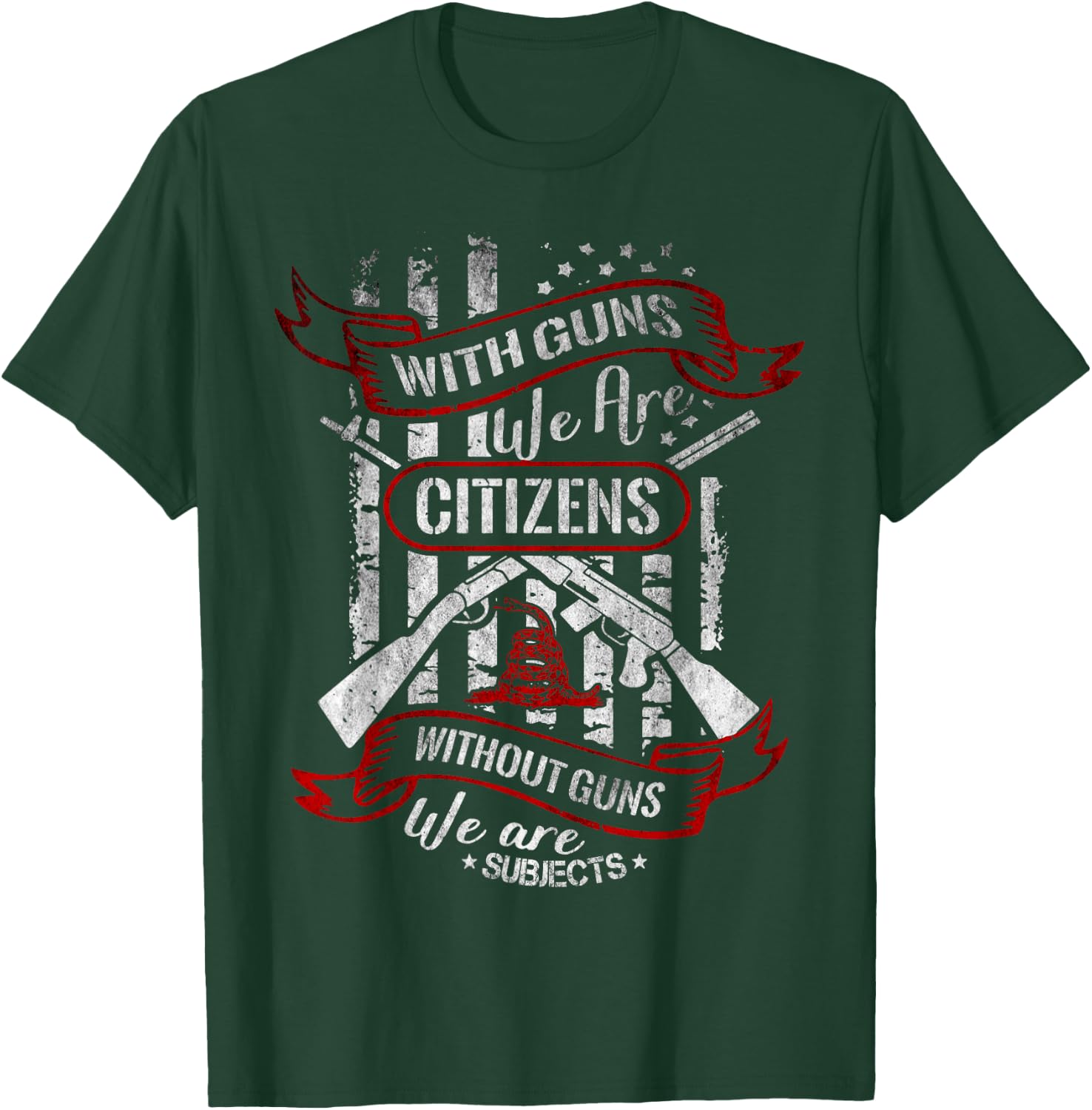 With Guns We Are Citizens Without Guns We Are Subjects Quote T-Shirt - T-Shirt | Forest