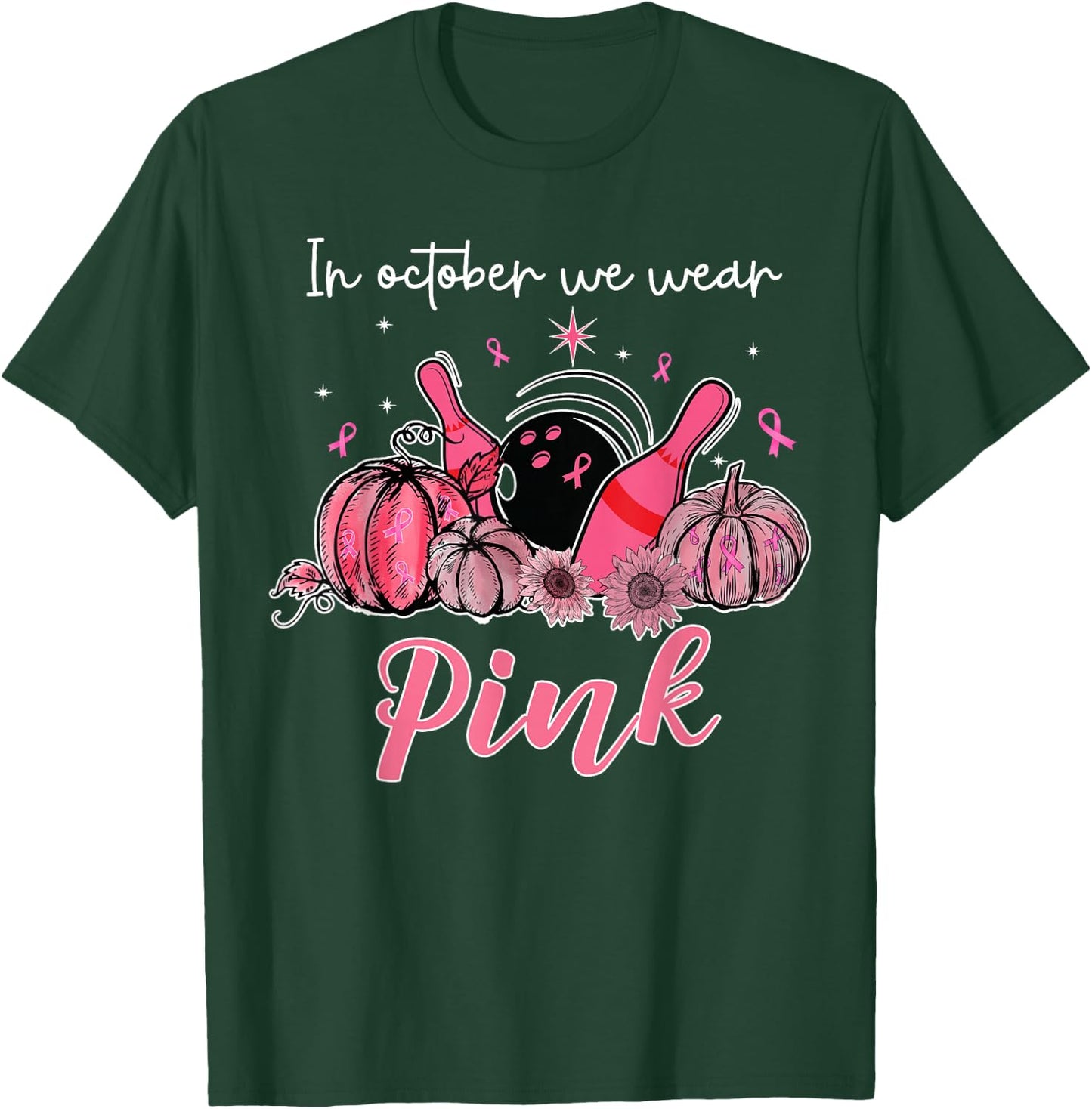 In October We Wear Pink Bowling Breast Cancer Awareness T-Shirt - T-Shirt | Forest