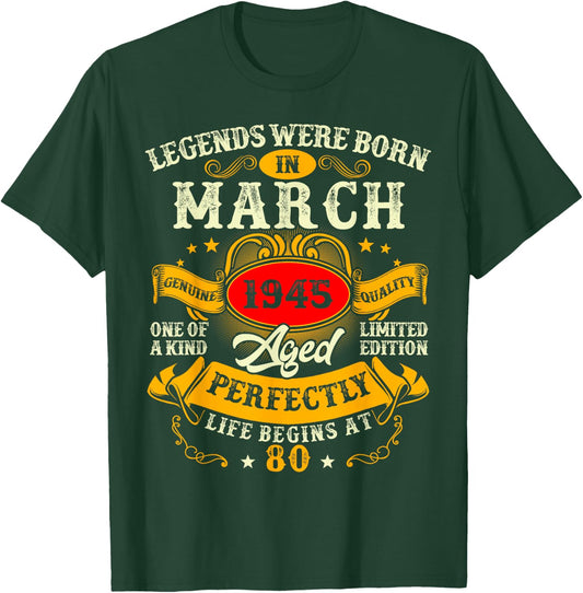 Legend Were Born in March 1945 Vintage 80th Birthday Men Dad T-Shirt - T-Shirt | Forest