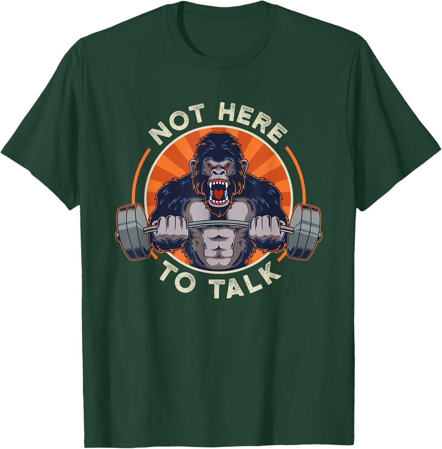 Weight lifting gorilla not here to over lifting in T-Shirt - T-Shirt | Forest