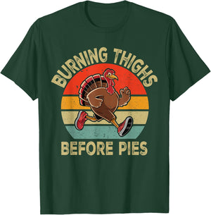 Running Burning Thighs Before Pies Runner Funny Thanksgiving T-Shirt - T-Shirt | Forest