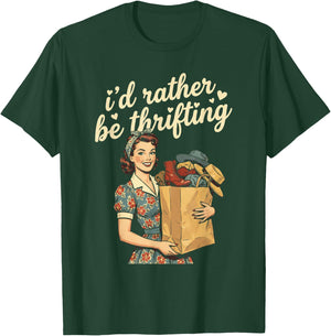 I'd Rather Be Thrifting Retro Woman Vintage Shopping T-Shirt - T-Shirt | Forest