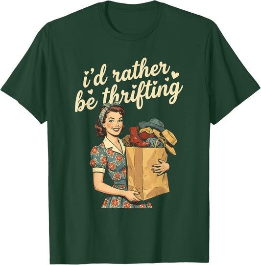 I'd Rather Be Thrifting Retro Woman Vintage Shopping T-Shirt - T-Shirt | Forest