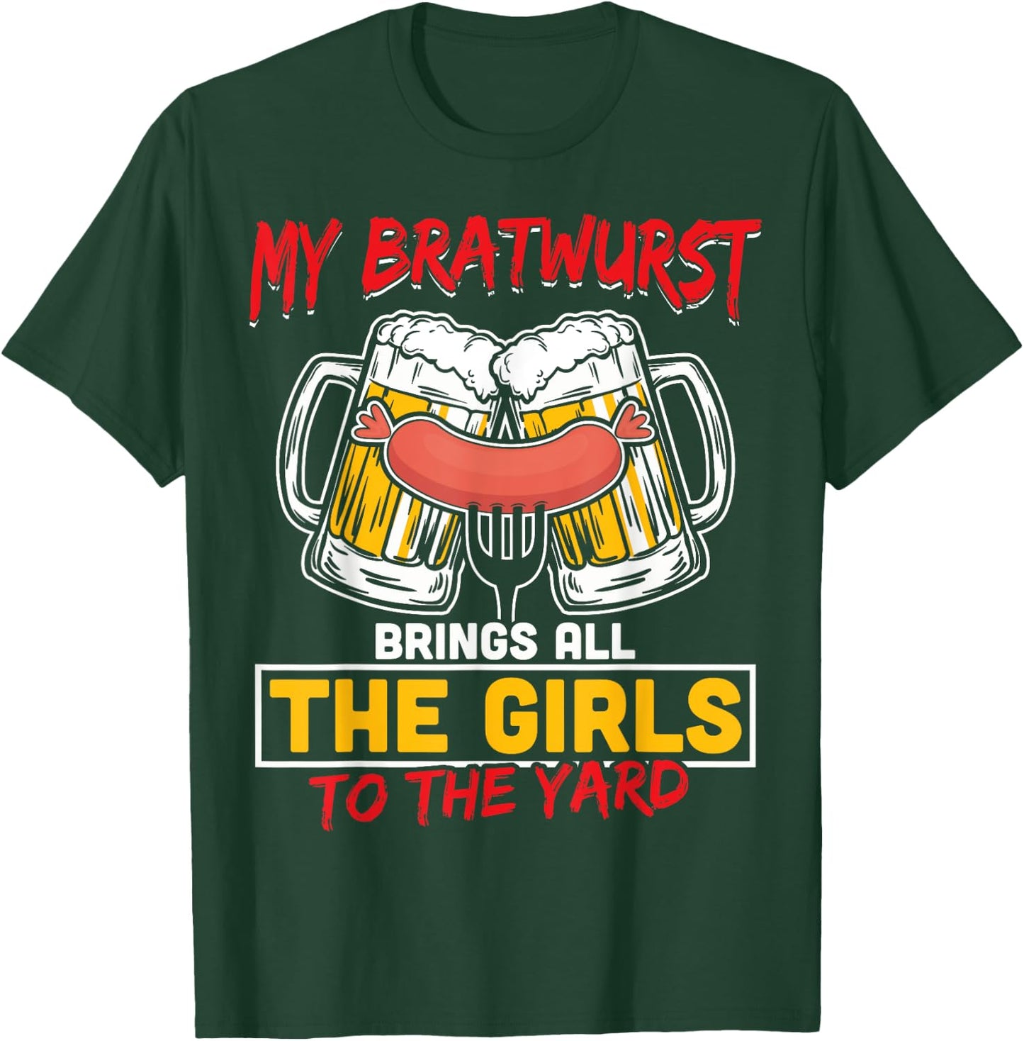 Oktoberfest shirt German My Bratwurst Sausage Beer Party T-Shirt - T-Shirt | Forest
