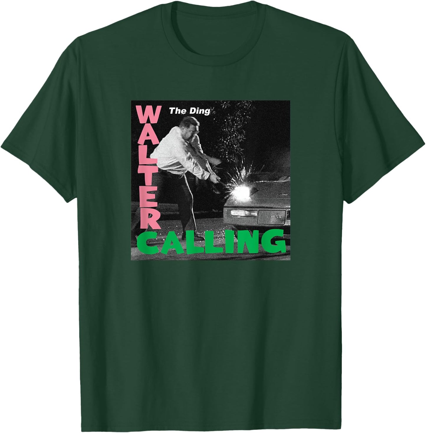 Walter Calling Shirt T-Shirt - T-Shirt | Forest
