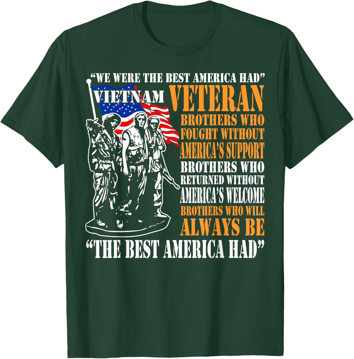We Were The Best America Had Vietnam Veteran T-Shirt - T-Shirt | Forest