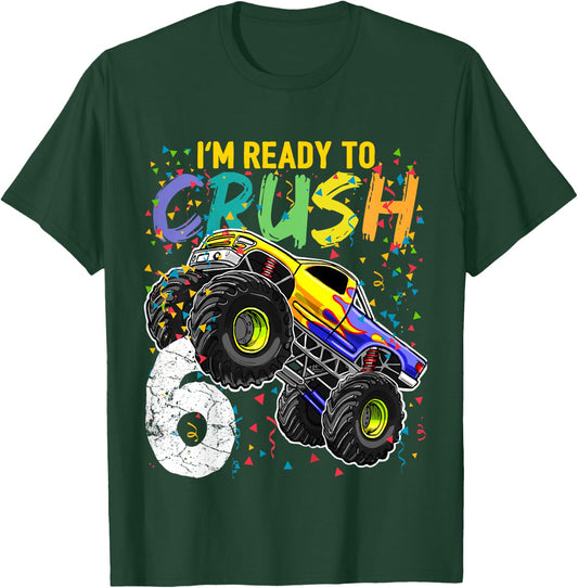 Kids Im Ready to Crush 6 Monster Truck 6th Birthday Shirt Boys T-Shirt - T-Shirt | Forest
