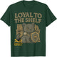 Loyal to the Shelf Funny Knight Black Panther Book Lover T-Shirt - T-Shirt | Forest