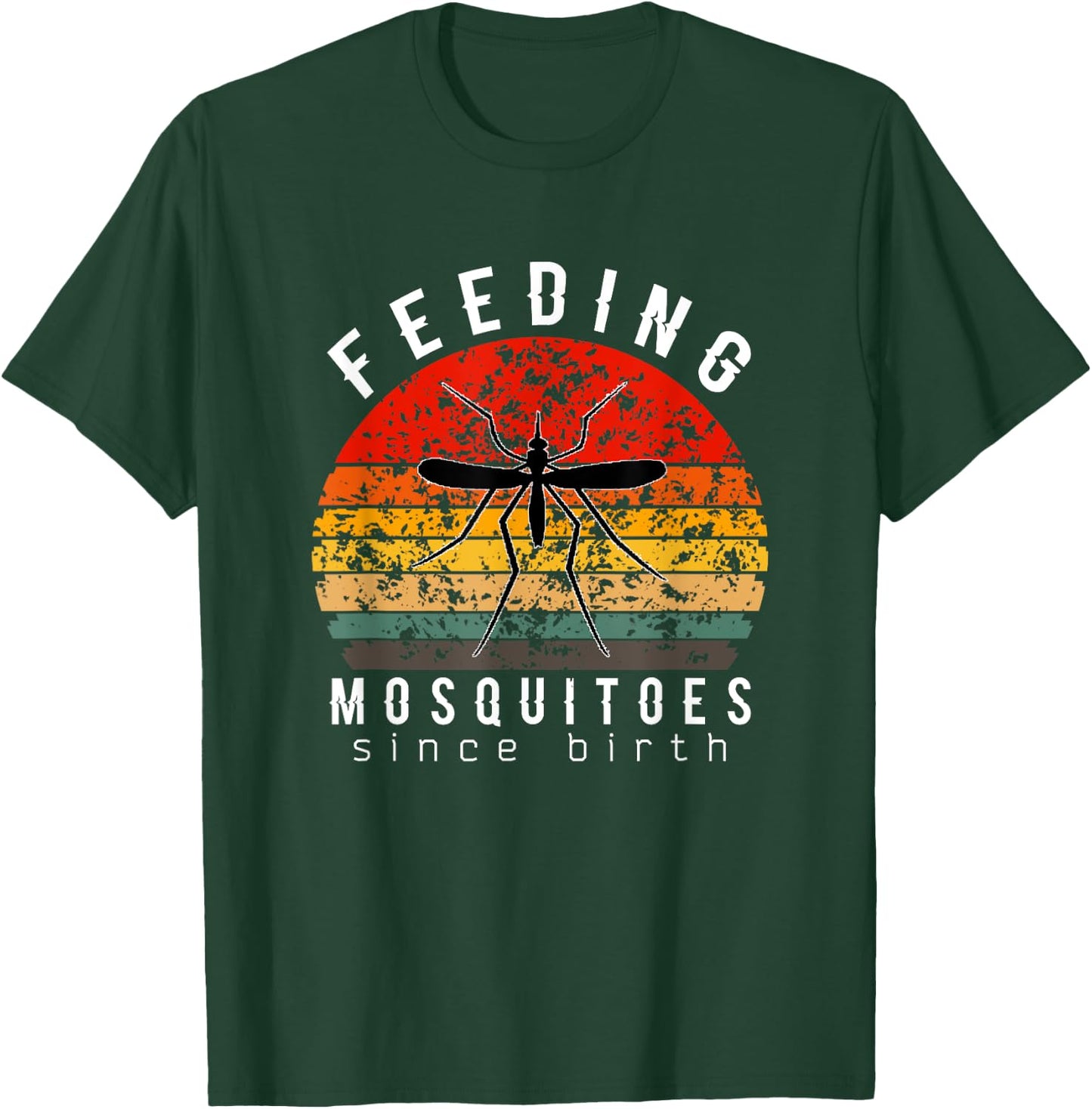 Funny Feeding Mosquitoes Since Birth Retro Vintage Gift T-Shirt - T-Shirt | Forest