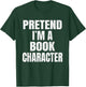 Pretend I'm A Book Character Family Group Halloween Costume T-Shirt - T-Shirt | Forest