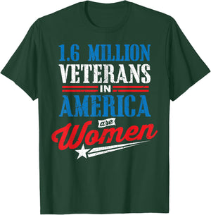 1.6 Million Female Veteran Women Veterans Day T-Shirt - T-Shirt | Forest