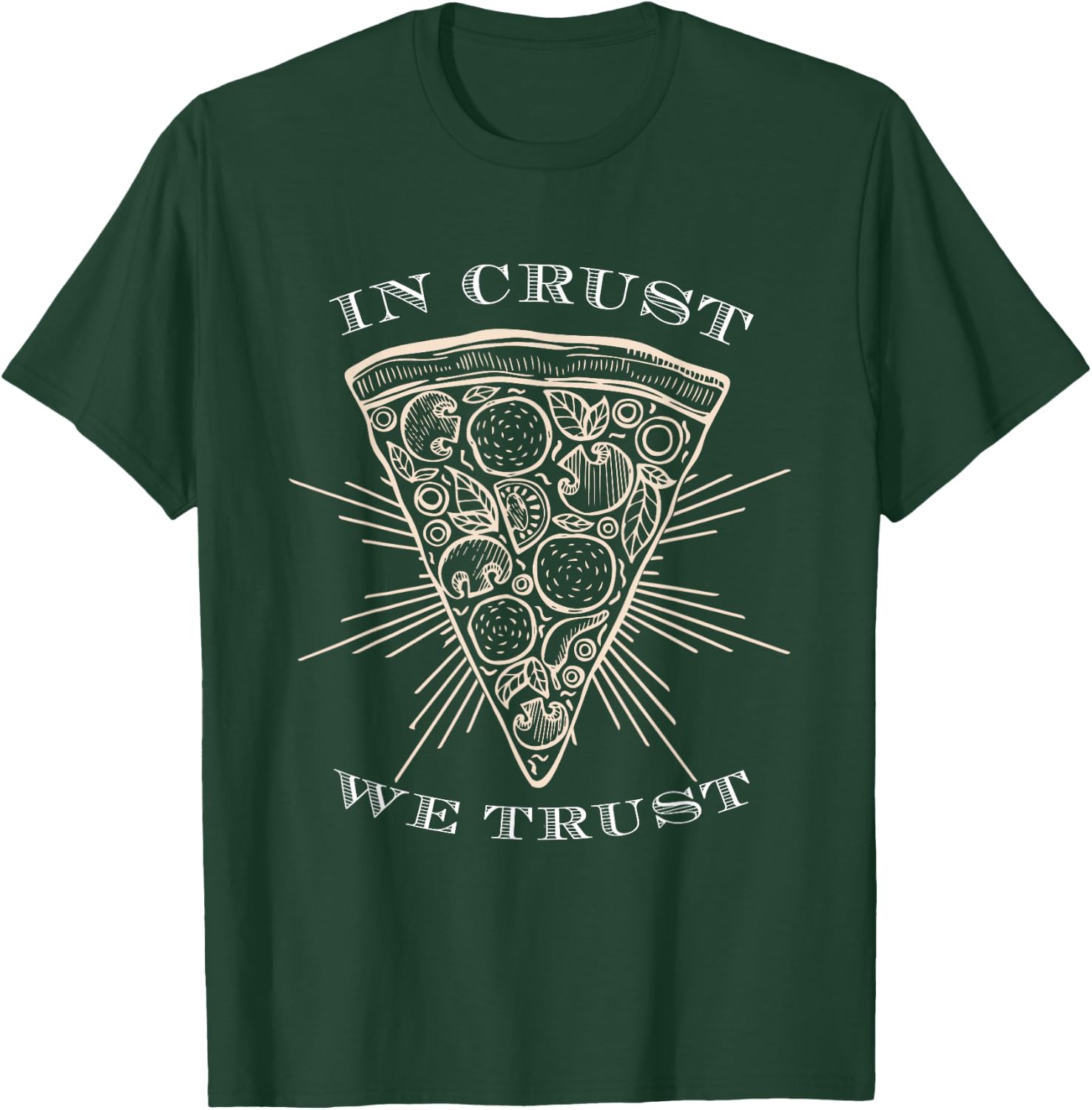 In Crust We Trust Funny Pizza T-Shirt - T-Shirt | Forest