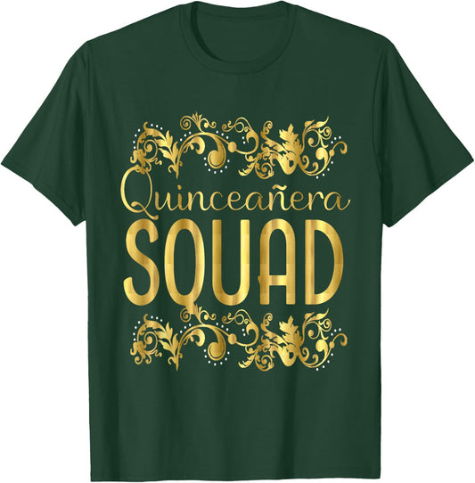 Quinceanera Squad Birthday 15th 15 Quince Fifteen T-Shirt - T-Shirt | Forest