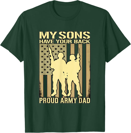 My Two Sons Have Your Back - Proud Army Dad Military Father T-Shirt - T-Shirt | Forest