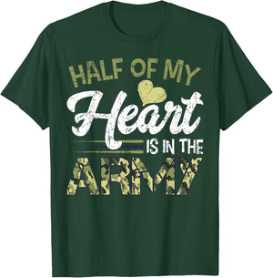 Army Wife For Girl - Half Of My Heart Is In The Army T-Shirt - T-Shirt | Forest