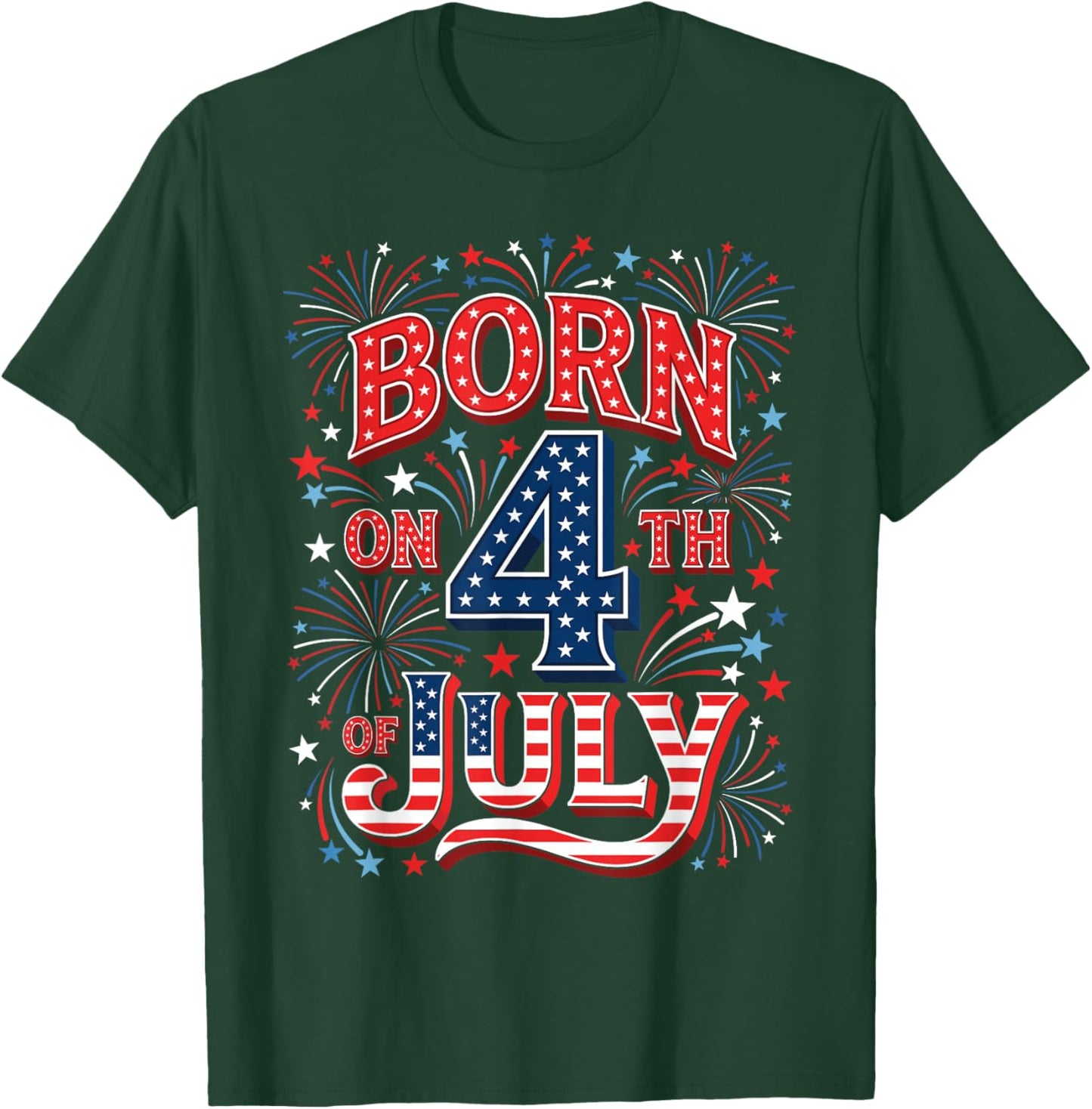 Born on 4th of July Patriotic Birthday American Flag Cool T-Shirt - T-Shirt | Forest
