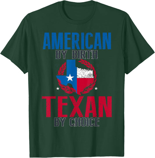 American By Birth Texan By Choice I Funny Texas T-Shirt - T-Shirt | Forest