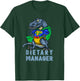 Funny Dietary Manager Dinosaur Gift T-Shirt - T-Shirt | Forest