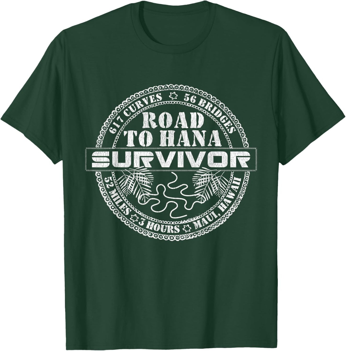 Road To Hana Survivor Maui Hawaii Lover Traveler T-Shirt - T-Shirt | Forest