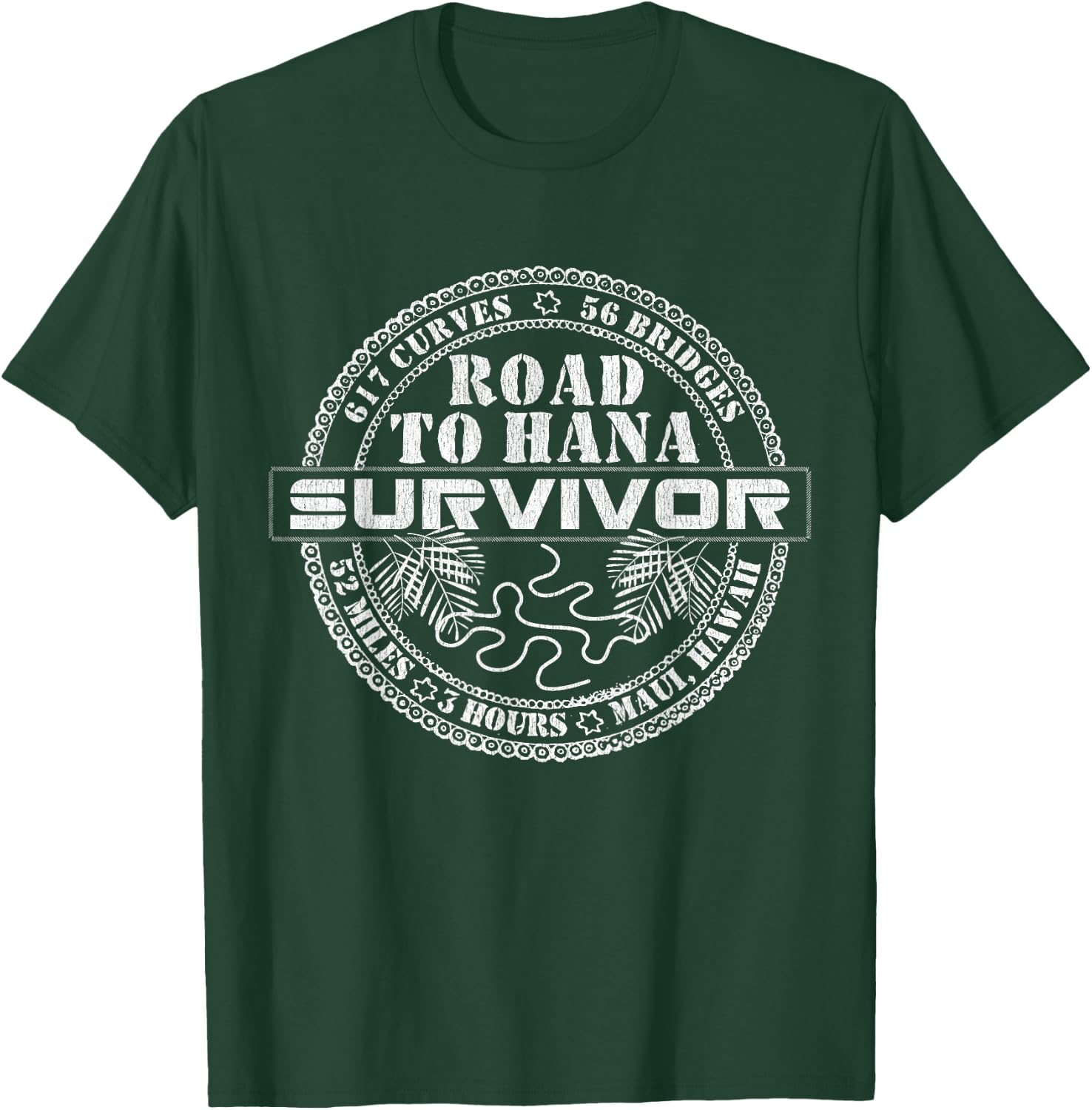 Road To Hana Survivor Maui Hawaii Lover Traveler T-Shirt - T-Shirt | Forest