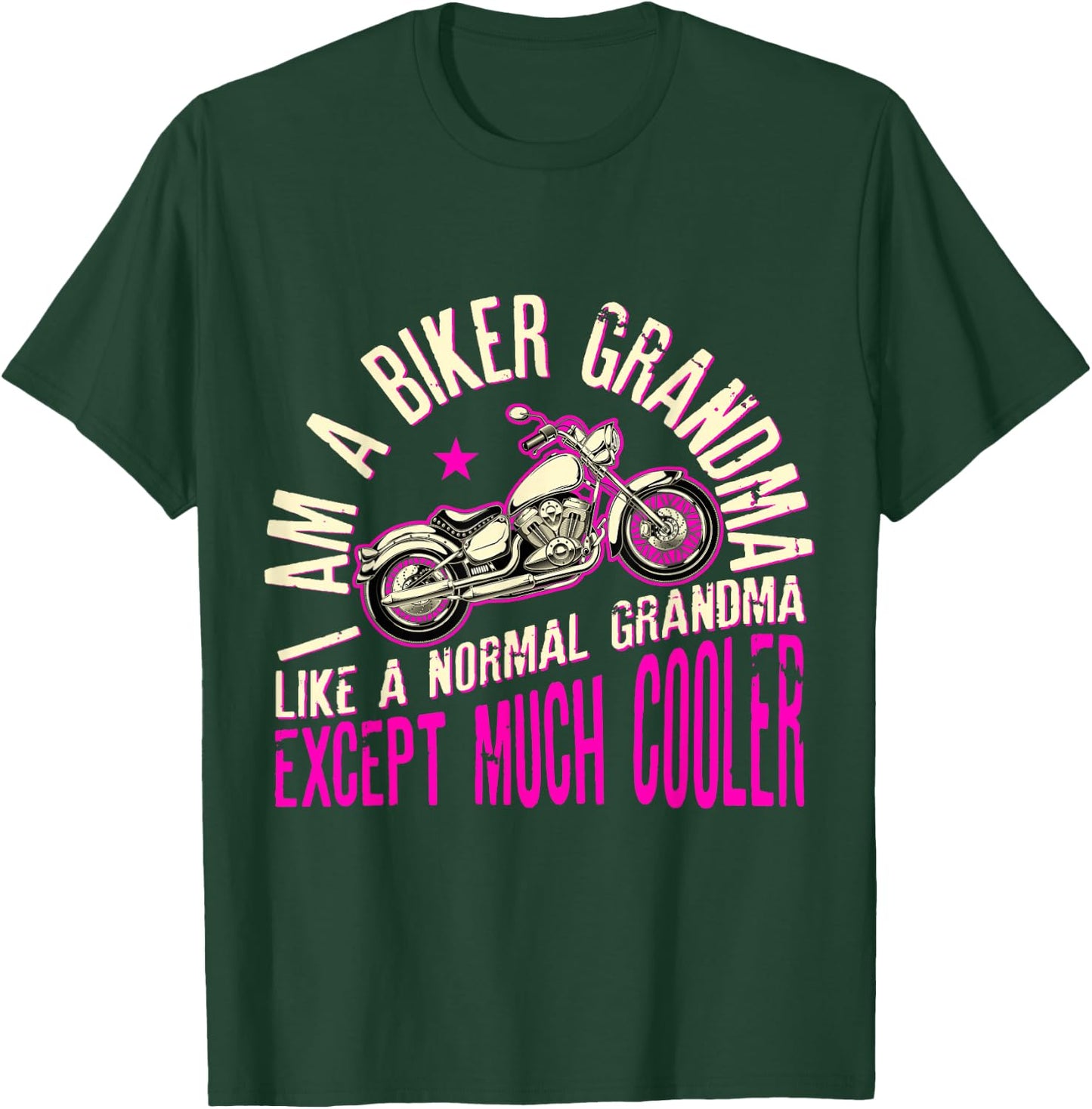 I Am A Biker Grandma Motorcycle Quote T-Shirt - T-Shirt | Forest