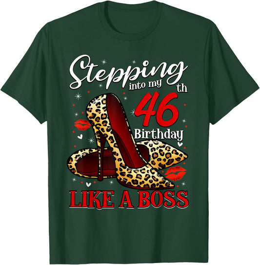 46 and Fabulous High Heels Stepping Into My 46th Birthday T-Shirt - T-Shirt | Forest