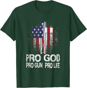 Pro God Pro Gun Pro Life T-Shirt - T-Shirt | Forest