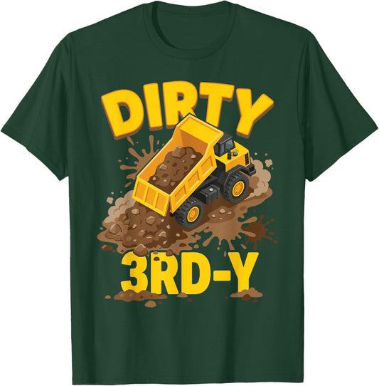 Dirty 3rd-Y Dump Truck Construction 3rd Birthday Boy Diggers T-Shirt - T-Shirt | Forest
