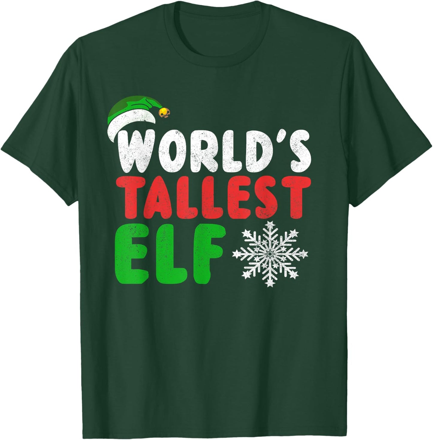 Christmas Funny - World's Tallest Elf T-Shirt - T-Shirt | Forest