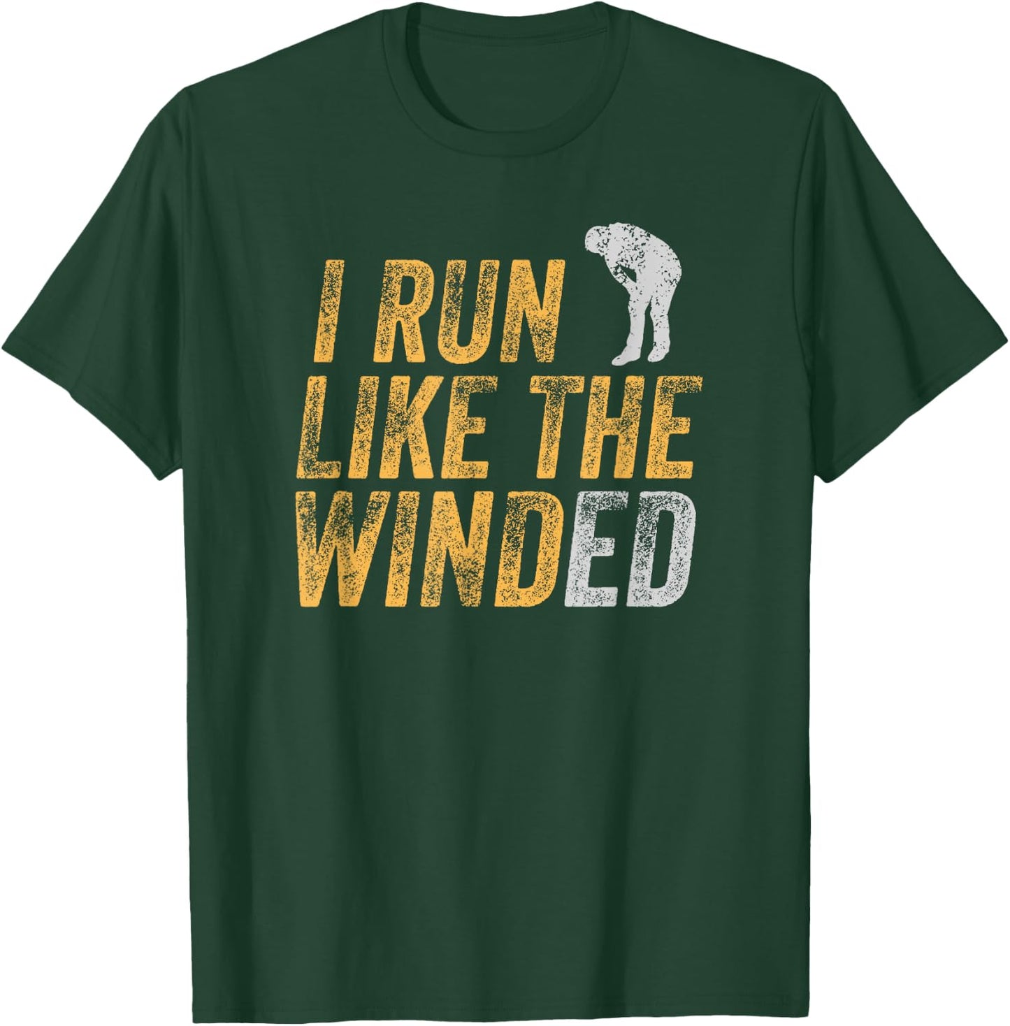 I Run Like The Winded Funny Wind Pun Tired Jogger Break Gift T-Shirt - T-Shirt | Forest