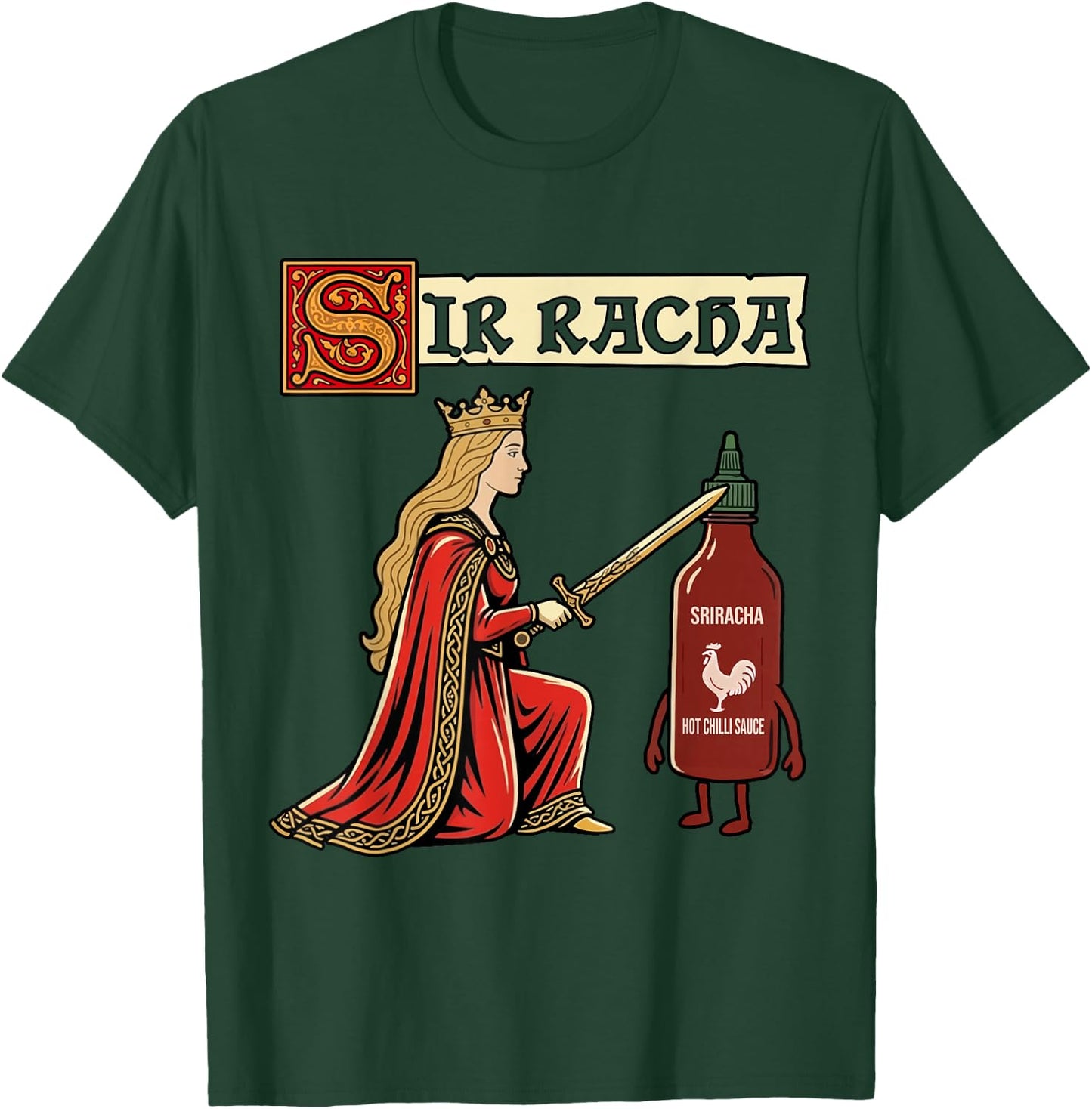 Sir Racha Sriracha Funny Medieval Knight Meme T-Shirt - T-Shirt | Forest