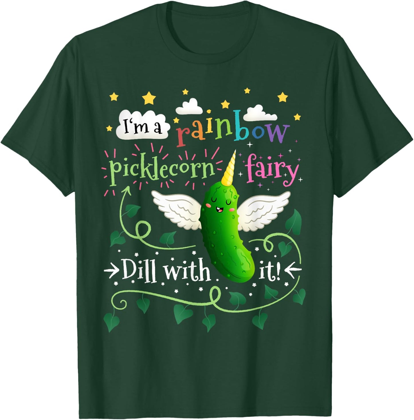 Rainbow Pickle Unicorn Picklecorn Fairy Funny Dill With It T-Shirt - T-Shirt | Forest