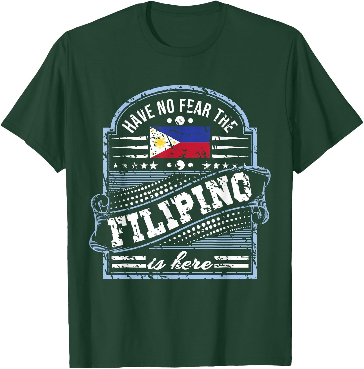 Philippines Gifts - Don't Fear The Filipino T-Shirt - T-Shirt | Forest