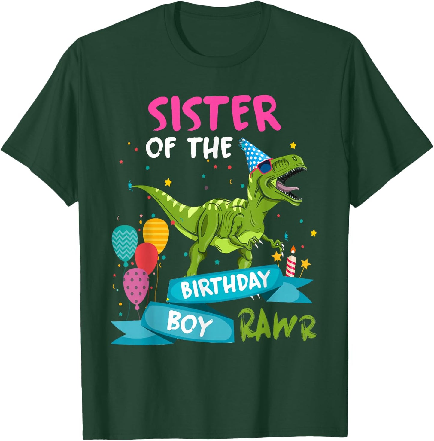 Sister of the Birthday Boy TRex Matching Dinosaur Rawr Party T-Shirt - T-Shirt | Forest