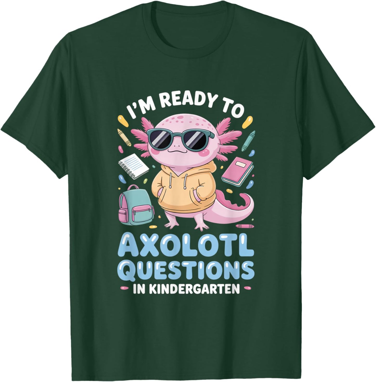 Funny Axolotl Questions Kindergarten Back to School T-Shirt - T-Shirt | Forest