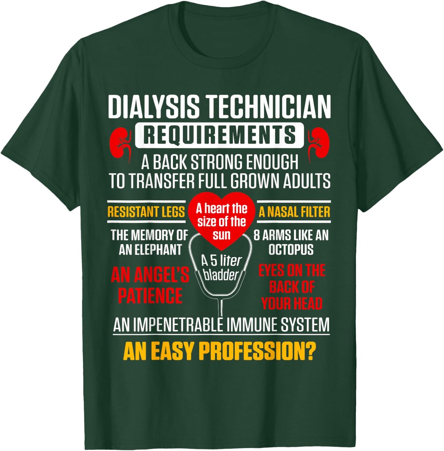 Dialysis Technician Require Nephrology Tech T-Shirt - T-Shirt | Forest